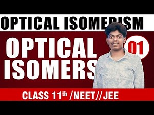 Optical Isomerism Explained | Organic Chemistry Class 11 & 12 | JEE/NEET/JENPAS |Full Concept+Tricks