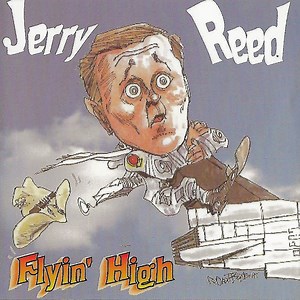 Jerry Reed - Flyin' High