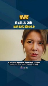 291K views · 1.1K reactions | Bí Mật Sau Chiếc Máy Nước Nóng ( P1 ) #ongkinh #review #reviewphim #phimhay24h #phimhaynhat #xhuong | Ống Kính Review | Facebook