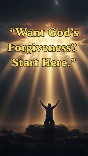 Want God’s Forgiveness Start Here #growyourfaith