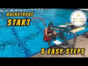 Backstroke Start Tutorial: Quick & Easy 5-Step Guide