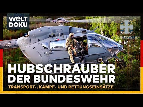 MILITÄRHUBSCHRAUBER DER BUNDESWEHR - Spitzentechnik im Lufteinsatz | WELT HD Doku Update