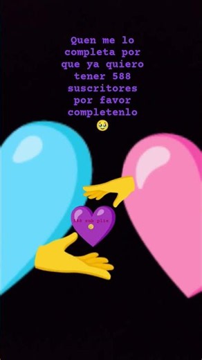 por fa quiero llegar alos 588 sub🥲 nunca llegare