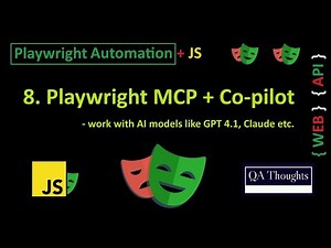 Playwright MCP + Co-pilot | Work with AI models like GPT 4.1, Claude to generate tests | QA Thoughts