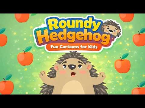 Roundy Hedgehog 🦔 | Cute Animal Cartoons for Kids | Funny Banana