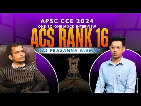 RAJ PRASANNA ALEMAN, ACS Rank 16 | APSC CCE Topper Interview | Attempt IAS