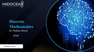 Discrete Mathematics - IT241 - Orientation lecture