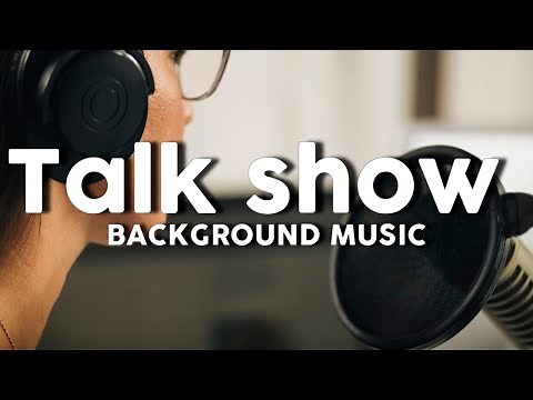 Talk Show Background Music | Smooth & Engaging Music for Talk Shows & Podcasts