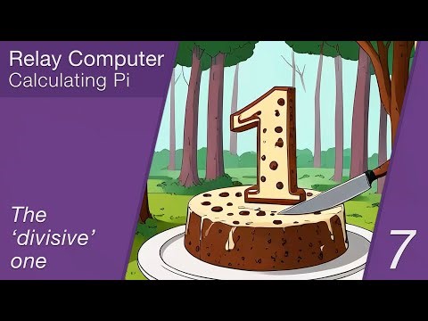 Relay Computer Pi - Ep7 - The 'divisive' one