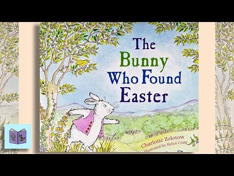 The Bunny Who Found Easter - read aloud Easter kid’s book