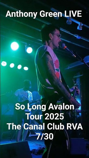 Get Out (Circa Survive) Anthony Green Live The Canal Club RVA 7/30/25