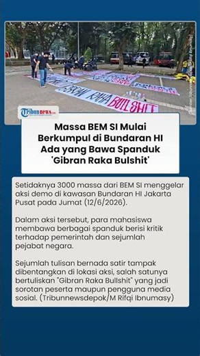 Potret BEM SI Bawa Spanduk Satir di Demo Jilid II Bundaran HI, Bawa Tulisan 'Gibran Raka Bulshit'