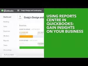 Using Reports Centre in QuickBooks: Gain Insights on Your Business
