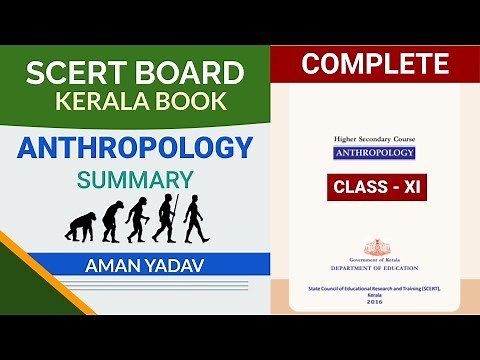 SCERT Kerala Board Anthropology Class 11 Book | Anthropology Optional for UPSC CSE IAS | Aman Yadav