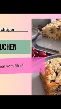 Kirschkuchen mit Streuseln vom Blech - Mega einfaches Rezept