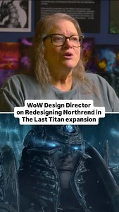 World of @warcraft design director Maria Hamilton discusses redesigning Northrend, first introduced in Wrath of the Lich King, for when players return to the iconic location in The Last Titan expansion. | Game Informer