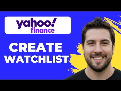 How To Create A Watchlist In Yahoo Finance (Full Guide)
