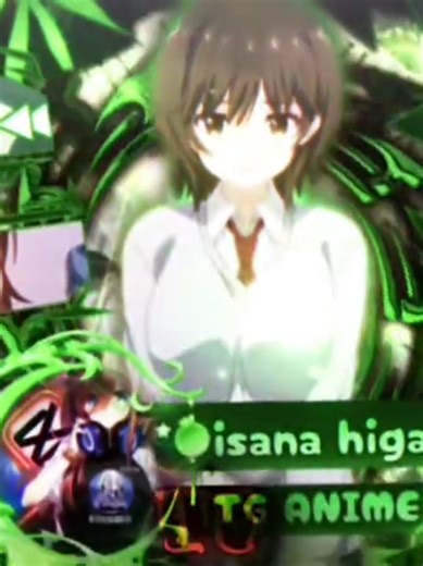 vk ms bế từ cam về #isanahigashira #animeedit #anime #xuhuongtiktok #fyp