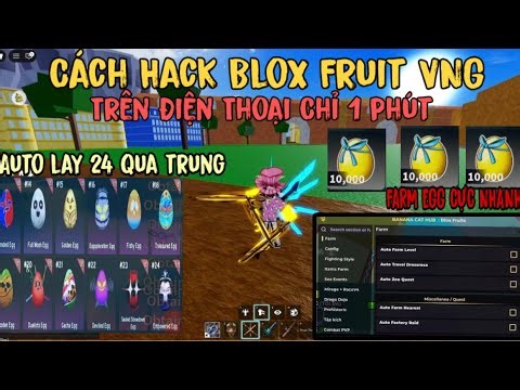 Cách Hack Blox Fruits 31 Delta X VNG Auto Farm Candy EGG, Auto Lấy Full 24 Quả Trứng Phục Sinh Mới ?