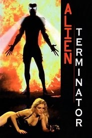 Alien Terminator (1996) - AZ Movies