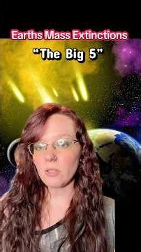 The Big 5 & 6 Mass Extinction Events of Earth