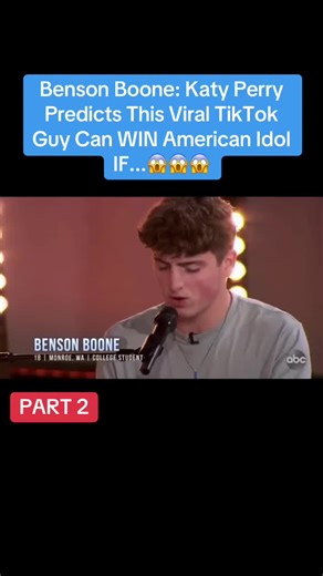 Benson Boone: Katy Perry Sees American Idol Potential