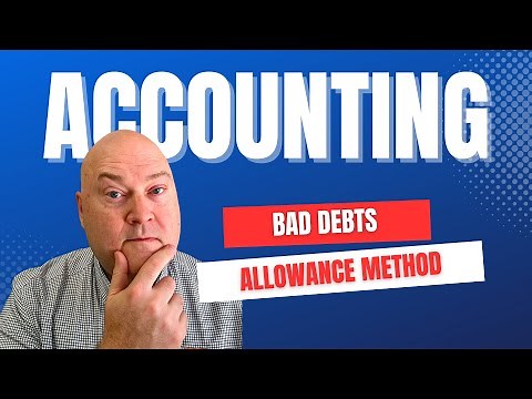 Master The Allowance Method For Bad Debts In 12 Minutes!