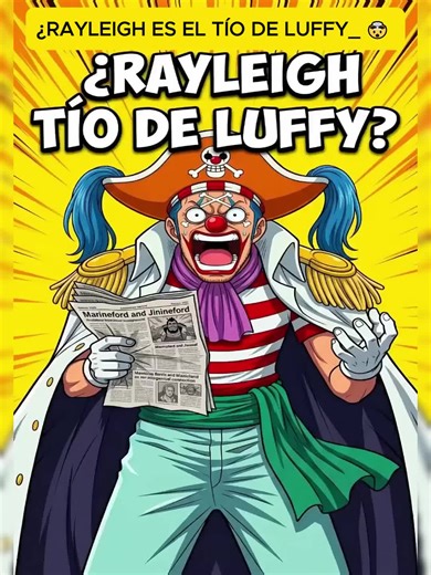 ¿Rayleigh es el tío de Luffy_ 🤯 #buggy #rayleigh #luffy #onepiece #shorts