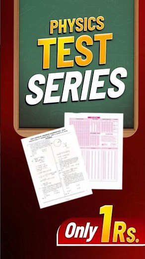 Physics Test Series for Just ₹1 | JEE Main 2026
