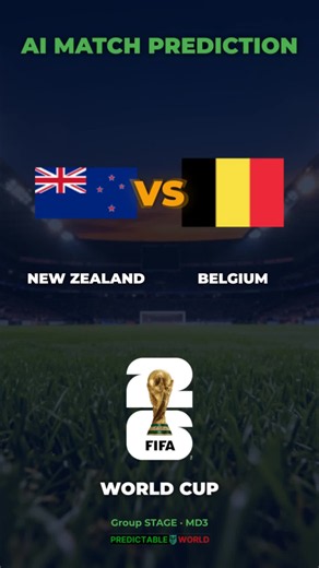 New Zealand vs Belgium — Group Stage · Matchday 3 AI prediction inside. Saturday, June 27. #FIFAWorldCup2026 #NewZealand #Belgium #GroupStage #football