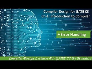 Ch 1.6:Error Handling |Compiler Design Lectures for GATE CSE