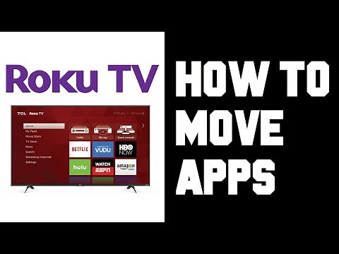 Roku How To Move Channel Apps - How To Move Channels on Roku Home Screen Instructions, Guide