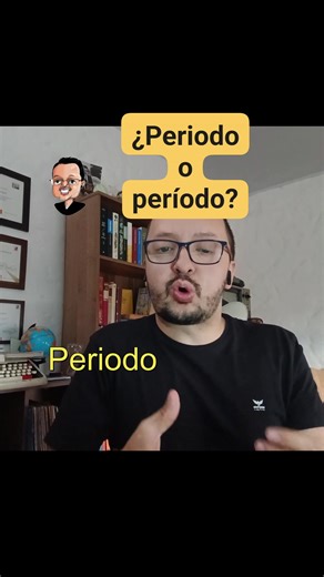 "Período" o "periodo" son formas correctas. | Juan David Villa Ortografía