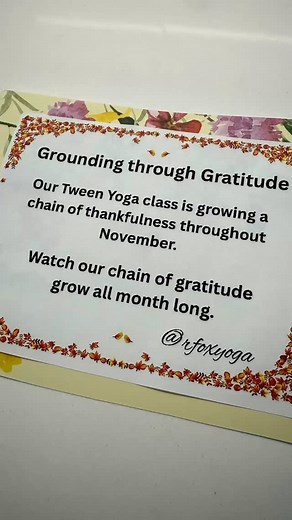 Kicking off November feeling thankful  Our Tween Yoga Class is creating a paper chain of gratitude When we feel grateful 﫶 we feel connected  rooted 諭& strong  This is Rooted Strength Tween Yoga #yogaforkids #tweenyoga #gratitude | Rachelfoxyoga | Facebook