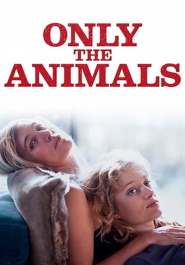 Only the Animals (2019)