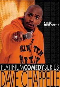 Dave Chappelle - Killin' Them Softly