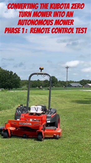 Converting the Kubota Zero Turn Mower into an Autonomous Mower!