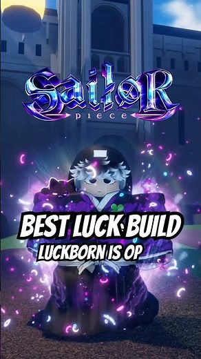 Best Luck Build In Sailor Piece Roblox 🍀
