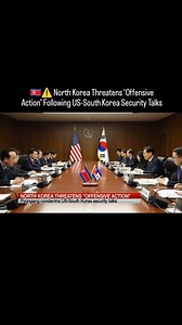 🇰🇵⚠️ North Korea Threatens ‘Offensive Action’ Following US-South Korea Security Talks North Korea has condemned recent U.S.–South Korea security talks and threatened to take “offensive action” in response. The statement comes amid rising tensions on the Korean Peninsula and ongoing allied military exercises viewed by Pyongyang as provocative. #NorthKorea #US #SouthKorea #KimJongUn #MilitaryTensions #KoreanPeninsula #NuclearThreat #Geopolitics #BreakingNews #Viral #Trending #TrendingNow #USA #U