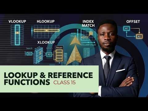 📊 FUNDAMENTALS OF EXCEL | LOOKUP and Reference Functions - VLOOKUP, XLOOKUP, INDEX & MATCH| CLASS 15