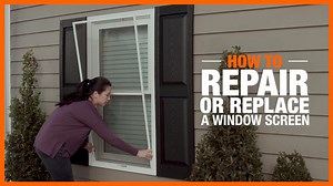 How To Repair or Replace Window Screen