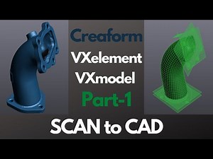 Reverse Engineering with VXmodel | SCAN to CAD Surfacing with VXelement (Part-1)