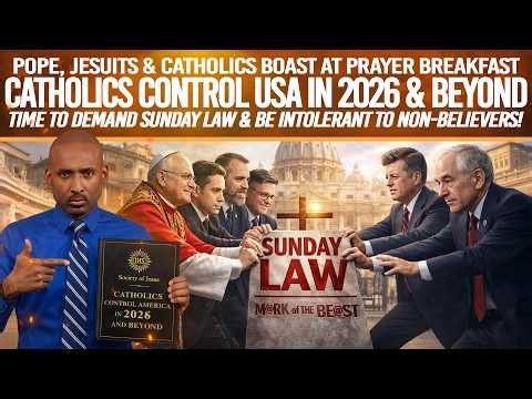 🔥Pope,Jesuits,Catholics Boast @ Breakfast🔥Catholics Control USA In 2026 & Beyond🔥Enforce Sunday Law🔥
