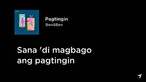Pagtingin, Ben&Ben | 𝐿𝑦𝑟𝑖𝑐𝑎𝑙 𝑣𝑖𝑏𝑒𝑠