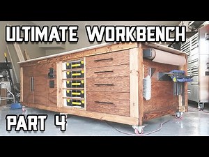 Ultimate Workbench Build FINISHED! // Part 4