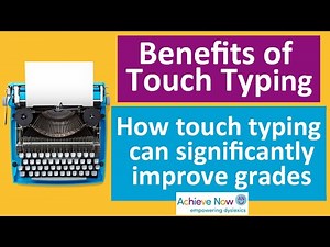 Touch typing - Benefits - How typing work can improve students' grades