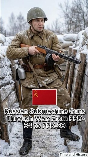 Russian Submachine Guns Through War: From PPD-34 to PPK-20