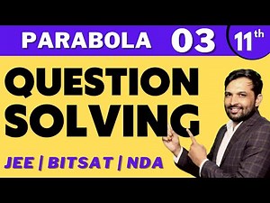 Parabola 03 | Question Solving | Class 11th | Lega Sir Maths | Bhannat Maths