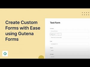 Create Custom Forms with Ease using Gutena Forms - The Best Form Builder for WordPress Block Editor