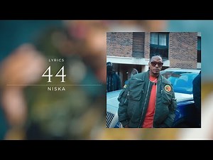 Niska - 44 (Lyrics)